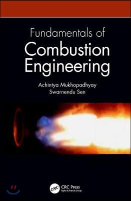 Fundamentals of Combustion Engineering