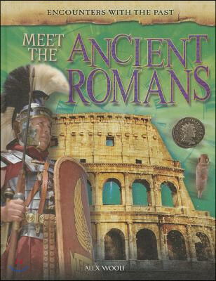 Meet the Ancient Romans