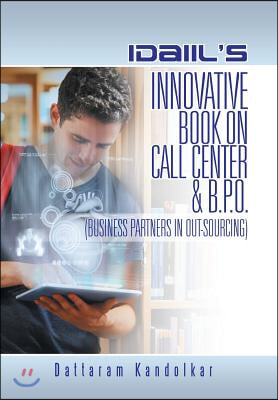 Idaiil's Innovative Book on Call Center & B.P.O. (Business Partners in Outsourcing)