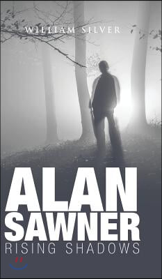 Alan Sawner: Rising Shadows