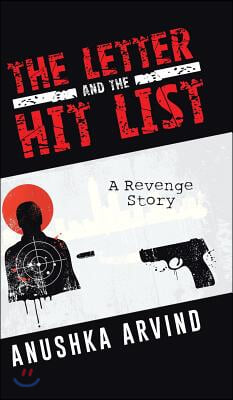 The Letter and the Hit List: A Revenge Story