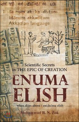 Scientific Secrets in the Epic of Creation Enuma Elish