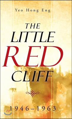 The Little Red Cliff: 1946-1963