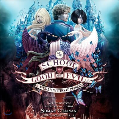 The School for Good and Evil #2: A World Without Princes Lib/E