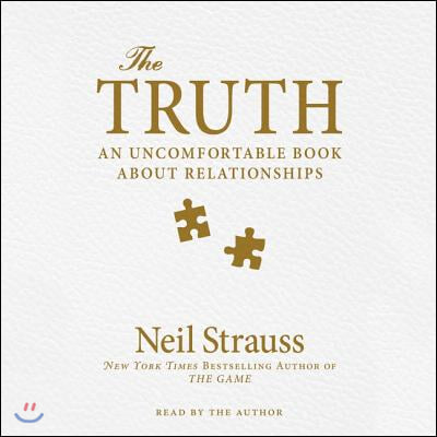 The Truth: An Uncomfortable Book about Relationships