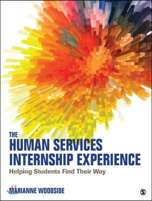 The Human Services Internship Experience: Helping Students Find Their Way