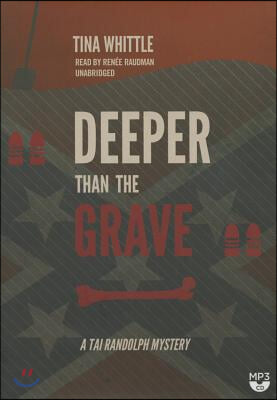 Deeper Than the Grave: A Tai Randolph Mystery