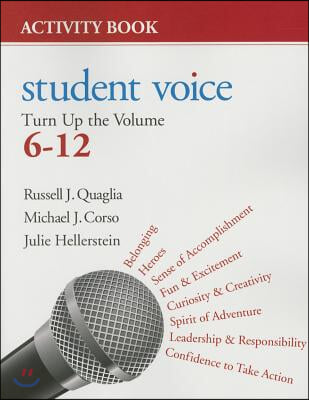 Student Voice: Turn Up the Volume, 6-12 Activity Book