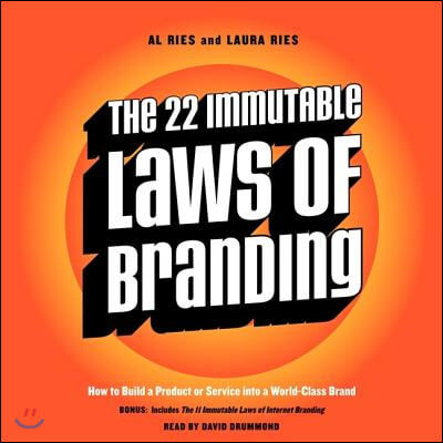 The 22 Immutable Laws of Branding Lib/E: How to Build a Product or Service Into a World-Class Brand