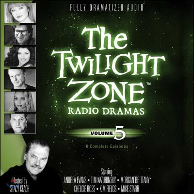 The Twilight Zone Radio Dramas, Vol. 5 Lib/E