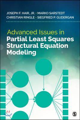 Advanced Issues in Partial Least Squares Structural Equation Modeling