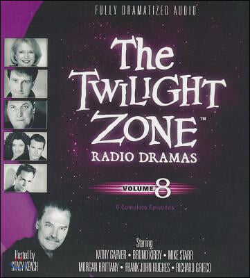 The Twilight Zone Radio Dramas, Volume 8