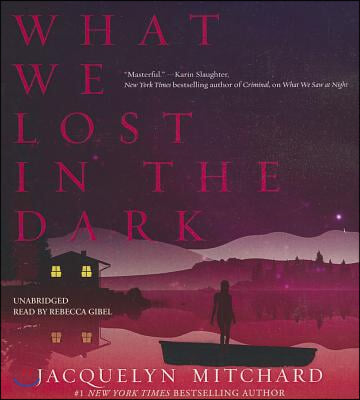 What We Lost in the Dark