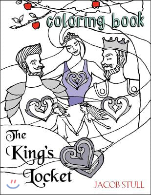 The King&#39;s Locket: Coloring Book Volume 1