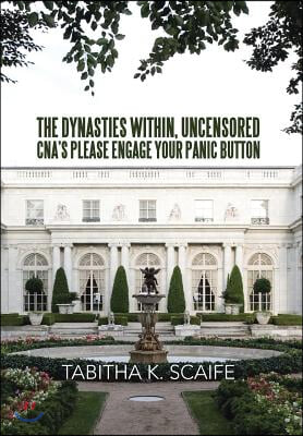 The Dynasties Within Uncensored, CNA's Please Engage Your Panic Button