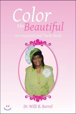 Color Me Beautiful: An Inspirational Poem Book