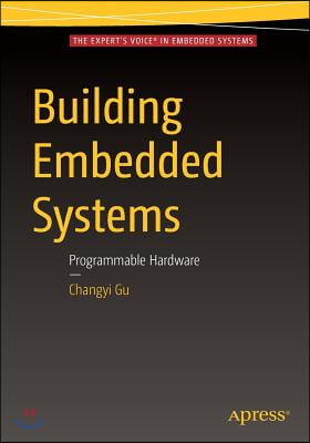 Building Embedded Systems: Programmable Hardware