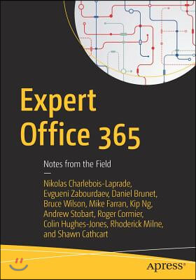 Expert Office 365: Notes from the Field