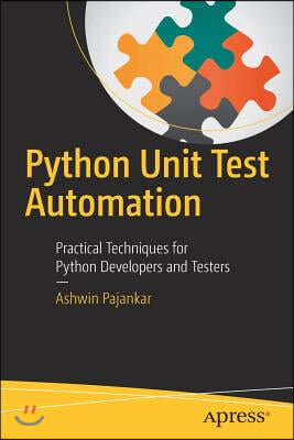 Python Unit Test Automation: Practical Techniques for Python Developers ...