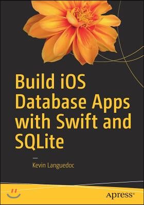 Build IOS Database Apps with Swift and SQLite