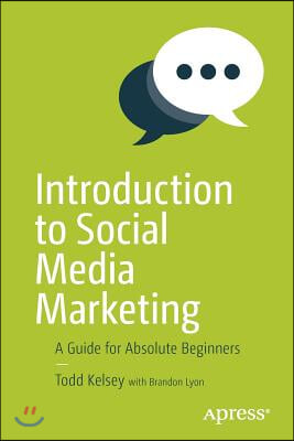 Introduction to Social Media Marketing: A Guide for Absolute Beginners