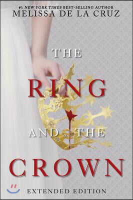 The Ring and the Crown (Extended Edition): The Ring and the Crown, Book 1