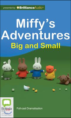 Miffy&#39;s Adventures Big and Small