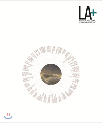 LA+ Imagination: Interdisciplinary Journal of Landscape Architecture