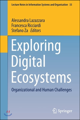 Exploring Digital Ecosystems: Organizational and Human Challenges