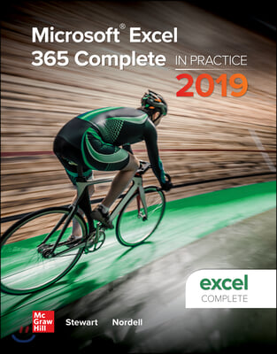 Microsoft Excel 365 Complete: In Practice, 2019 Edition