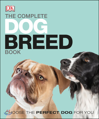 The Complete Dog Breed Book, New Edition