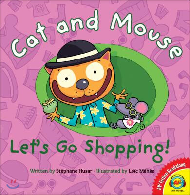 Cat and Mouse Let&#39;s Go Shopping!