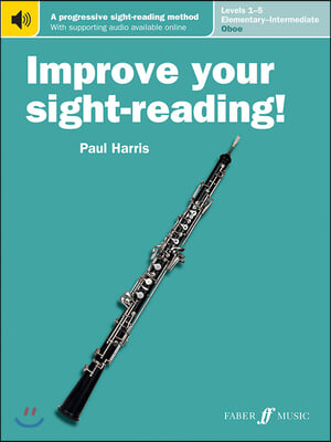 Improve Your Sight-Reading! Oboe, Levels 1-5 (Elementary-Intermediate): A Progressive Sight-Reading Method, Book &amp; Online Audio