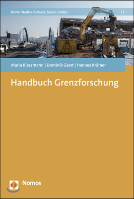 Grenzforschung: Handbuch Fur Wissenschaft Und Studium