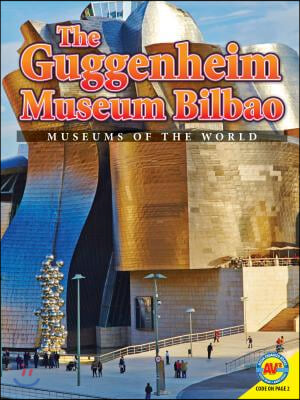 The Guggenheim Museum Bilbao