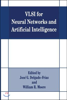 VLSI for Neural Networks and Artificial Intelligence