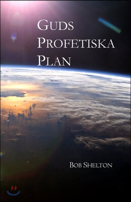 Guds Profetiska Plan