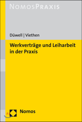 Werkvertrage Und Leiharbeit in Der Praxis