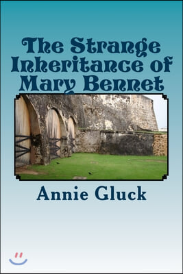 The Strange Inheritance of Mary Bennet: A Gothic Sequel to Pride and Prejudice