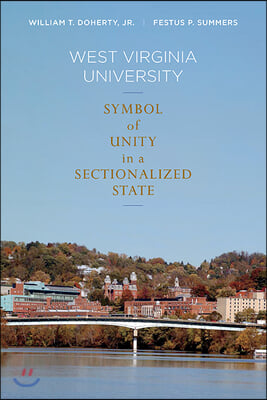 West Virginia University: Symbol of Unity in a Sectionalized State