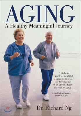 Aging: A Healthy Meaningful Journey