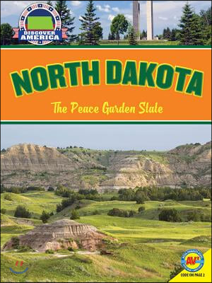 North Dakota: The Peace Garden State