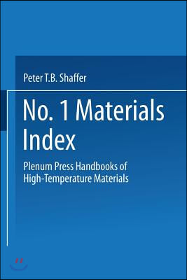 Plenum Press Handbooks of High-Temperature Materials: No. 1 Materials Index