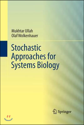 Stochastic Approaches for Systems Biology