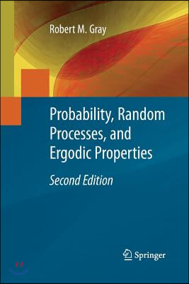 Probability, Random Processes, and Ergodic Properties