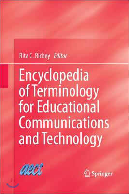 Encyclopedia of Terminology for Educational Communications and Technology