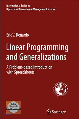 Linear Programming and Generalizations: A Problem-Based Introduction with Spreadsheets