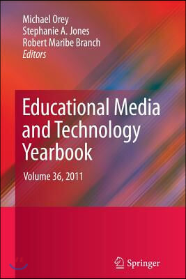 Educational Media and Technology Yearbook: Volume 36, 2011