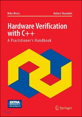 Hardware Verification with C++: A Practitioner S Handbook