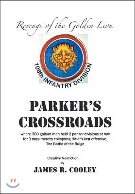 Parker&#39;s Crossroads: Revenge of the Golden Lion